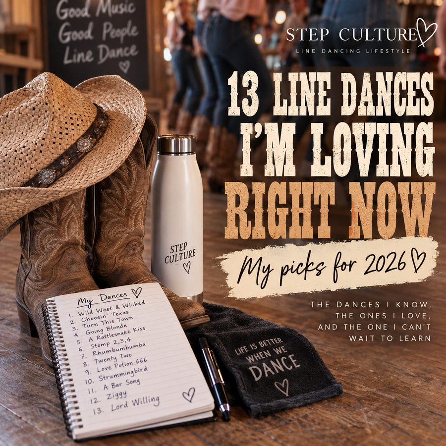 13 line dances I’m loving right now in 2026, shown with cowboy boots, hat, dance towel, drink bottle and a handwritten list in a rustic line dancing hall.