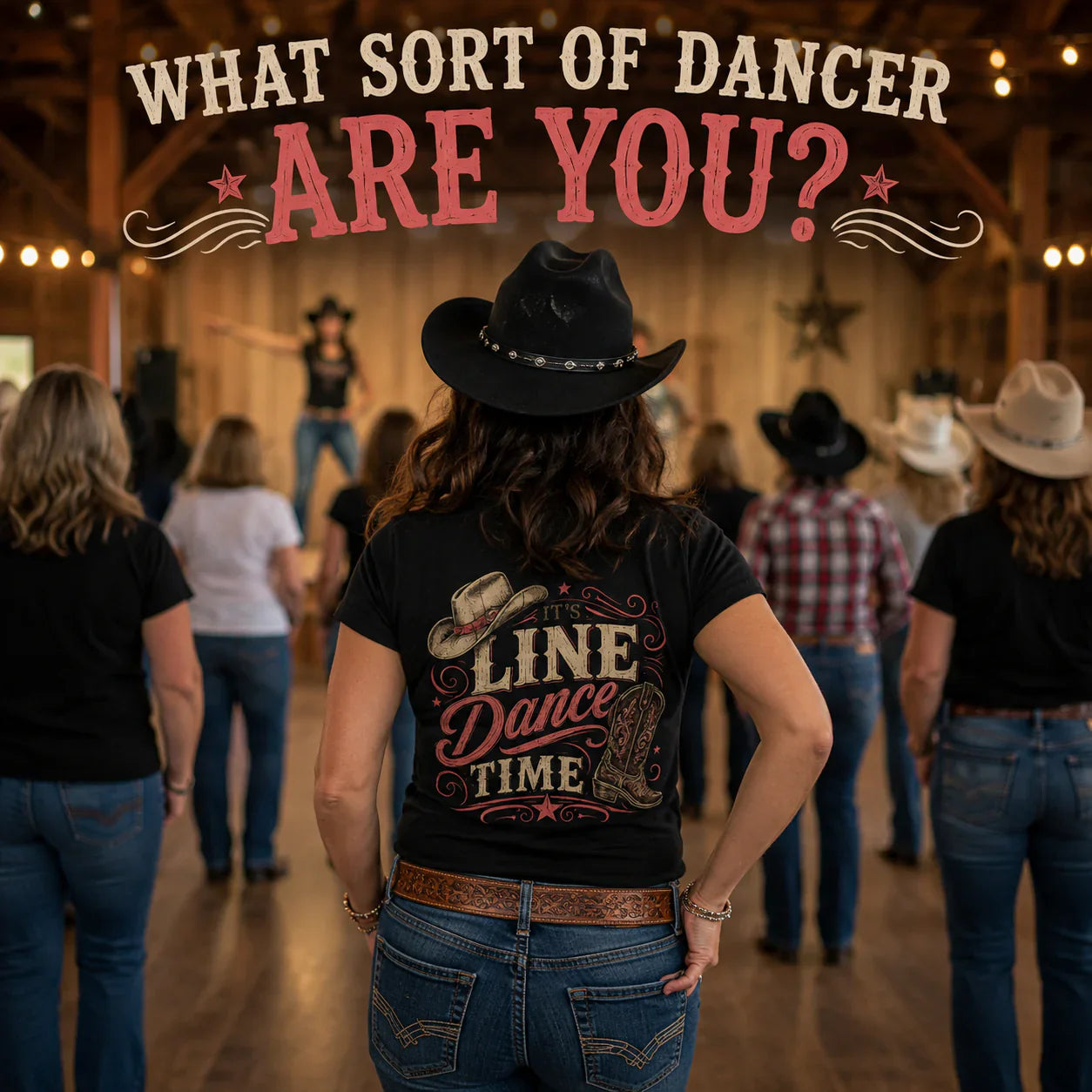 What sort of line dancer are you