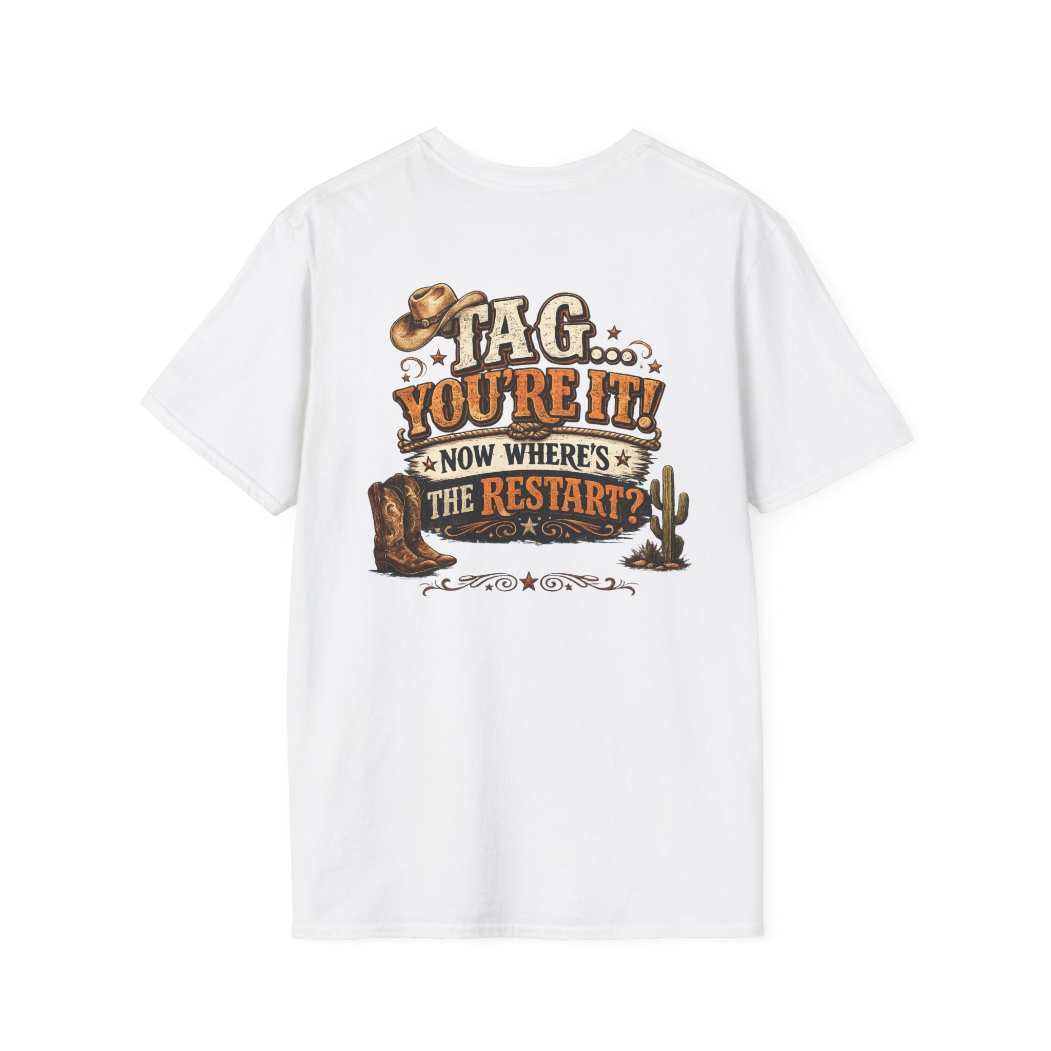 Tag You're It Now Where's the Restart unisex T-shirt product mockup