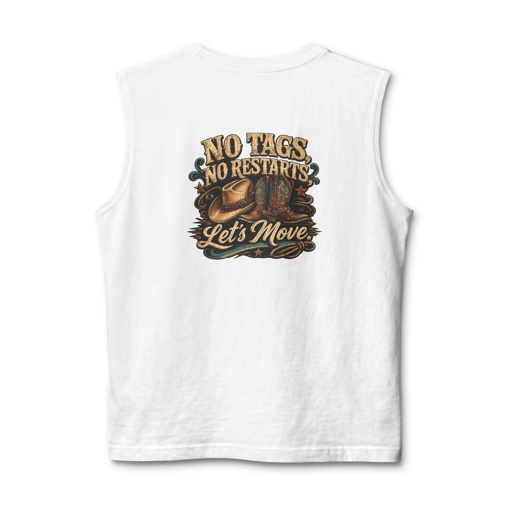 No Tags, No Restarts women’s muscle tank