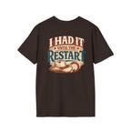 I Had It Until the Restart line dancing T-shirt shown in another colour