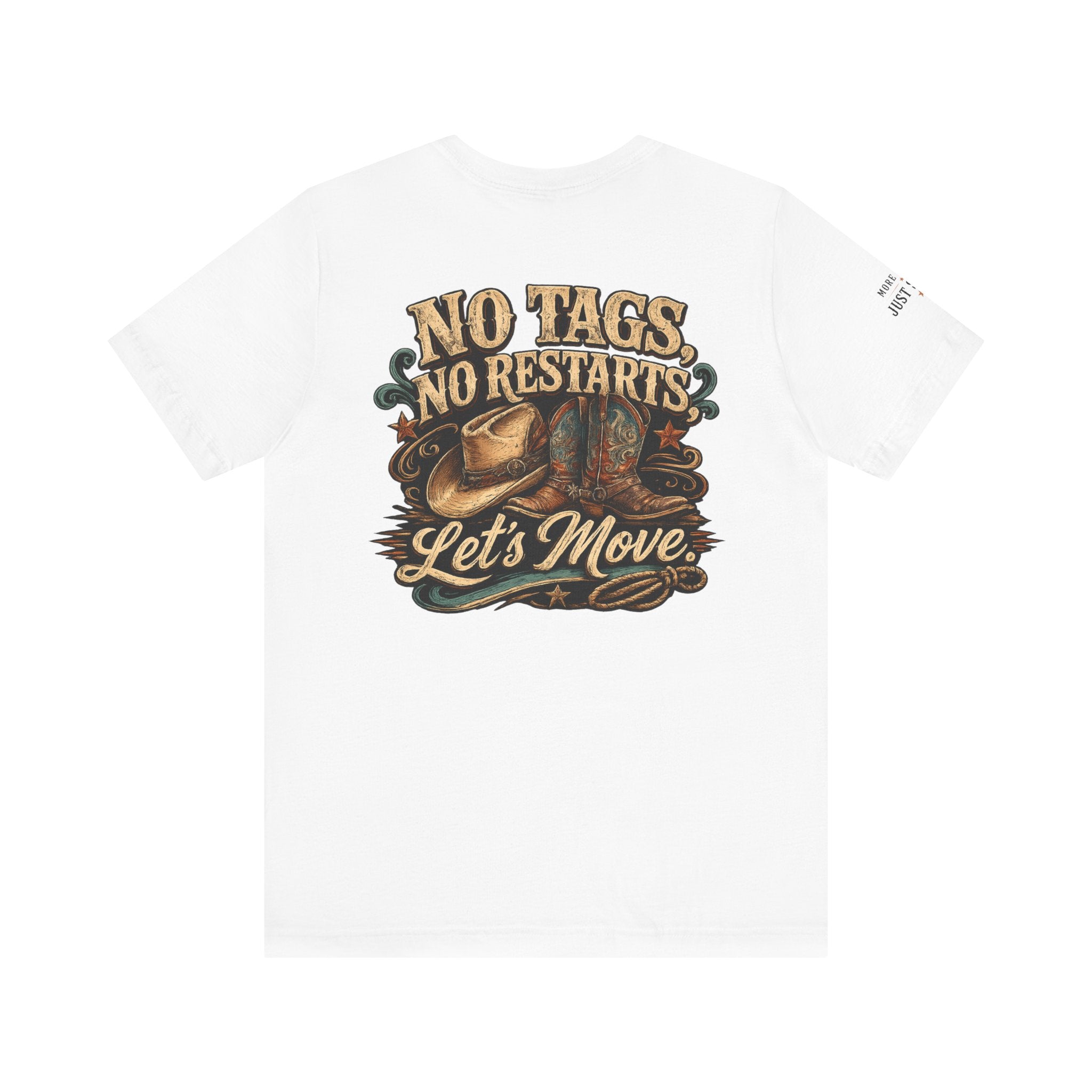 No Tags No Restarts Let's Move tee shown in an alternate colour