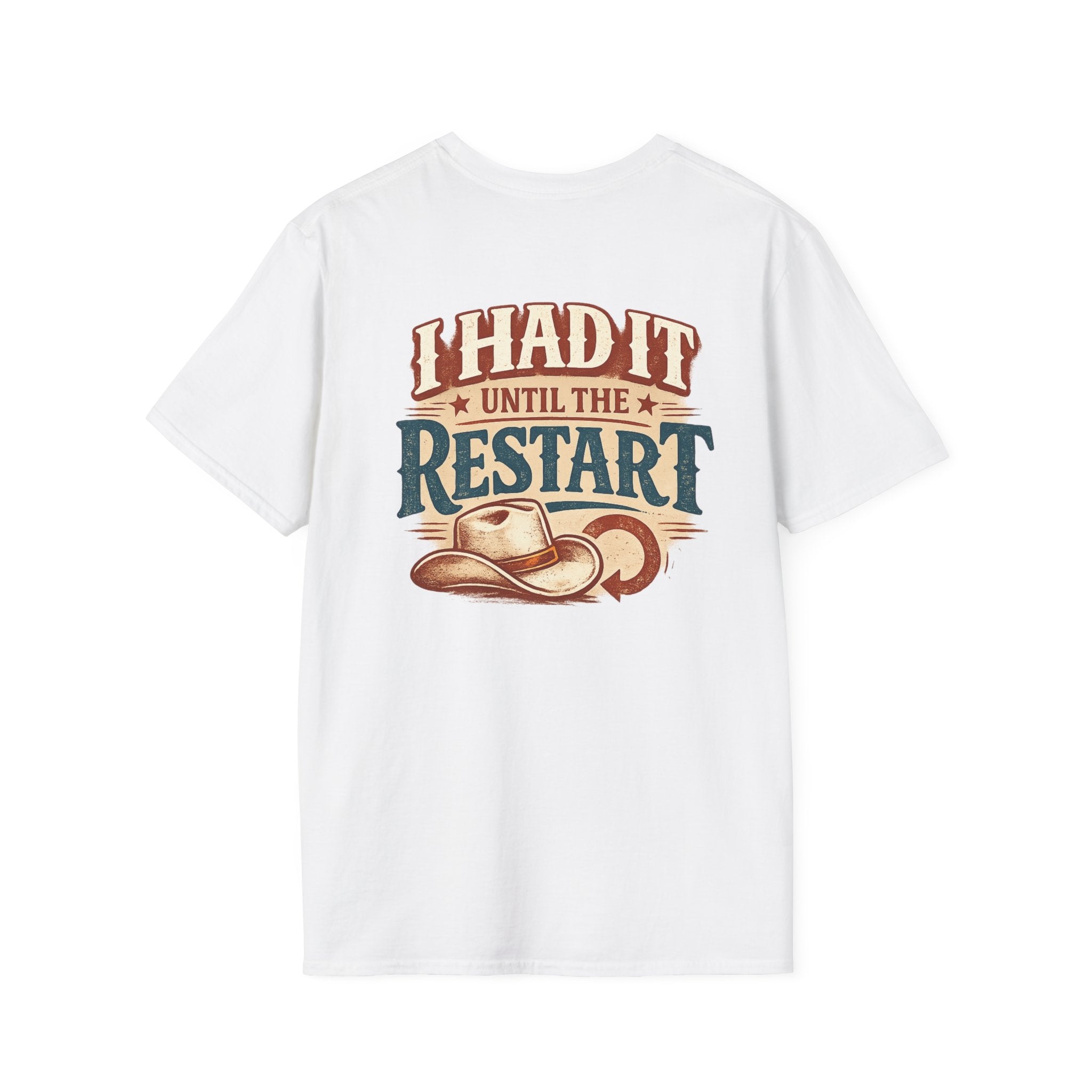 I Had It Until the Restart front and back graphic T-shirt product view