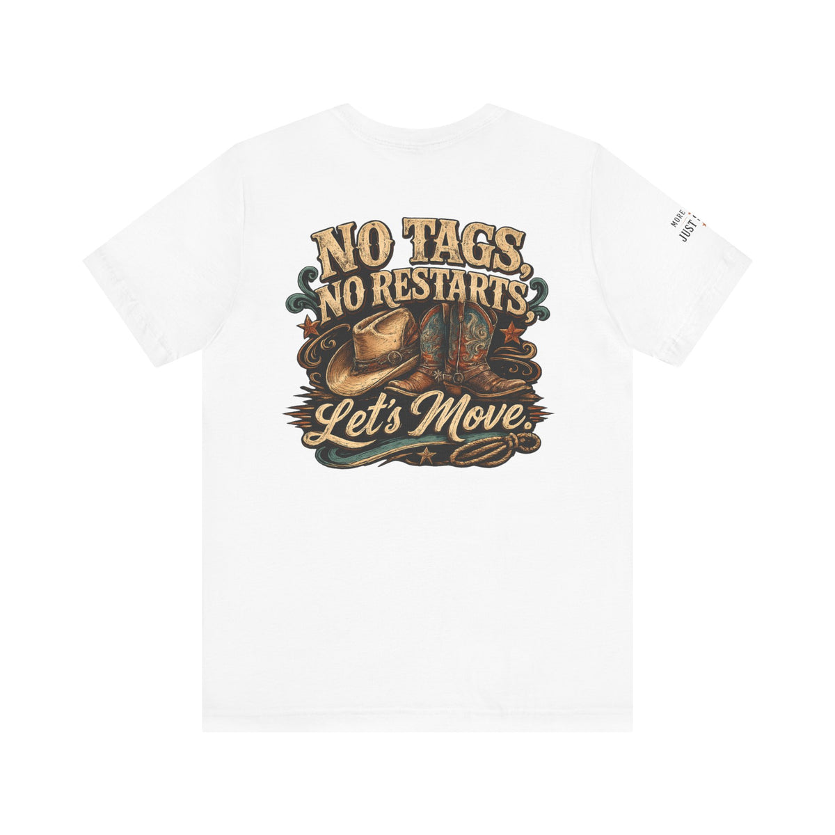 No Tags No Restarts Let's Move tee shown in an alternate colour