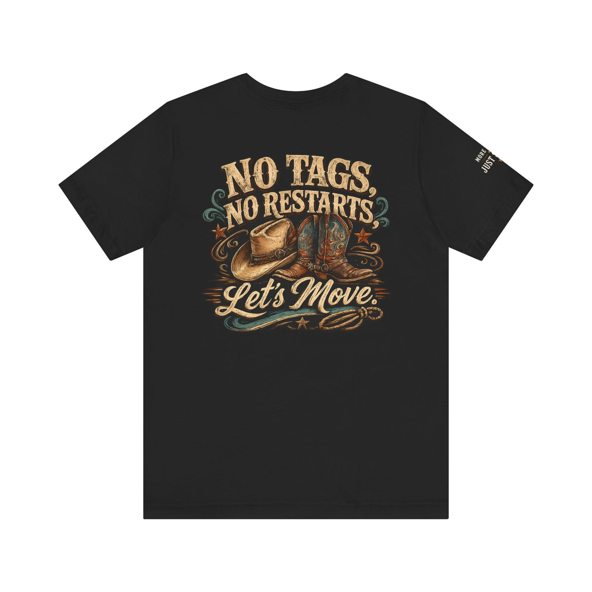 No Tags No Restarts Let's Move cowboy graphic print T-shirt mockup