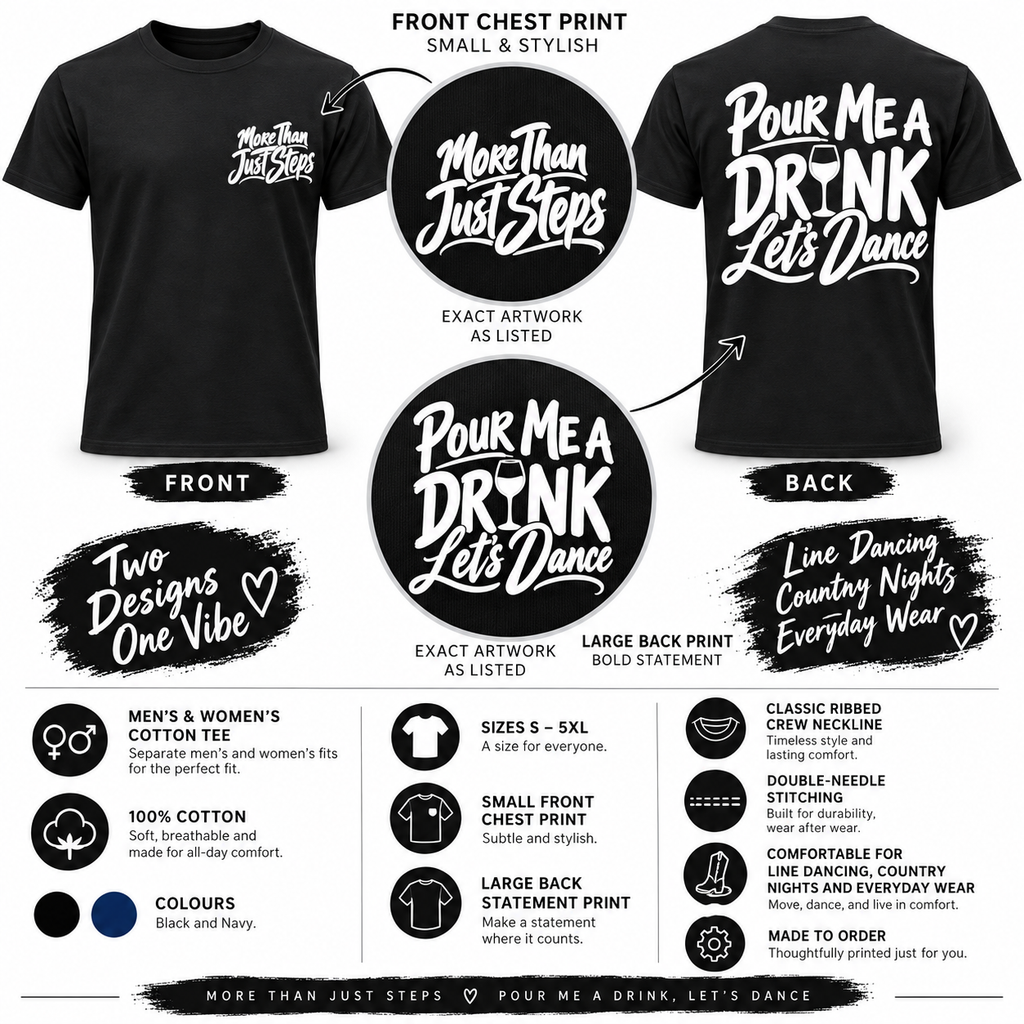 Pour Me a Drink Let’s Dance men’s and women’s cotton T-shirt infographic showing front chest print, back print, black and navy colours, sizes S to 5XL and product features
